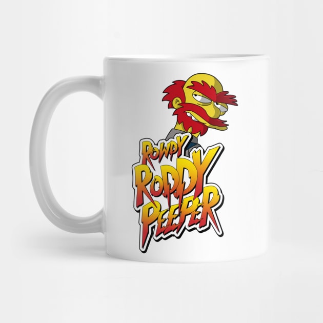 Rowdy Roddy Peeper by Four Finger Discount